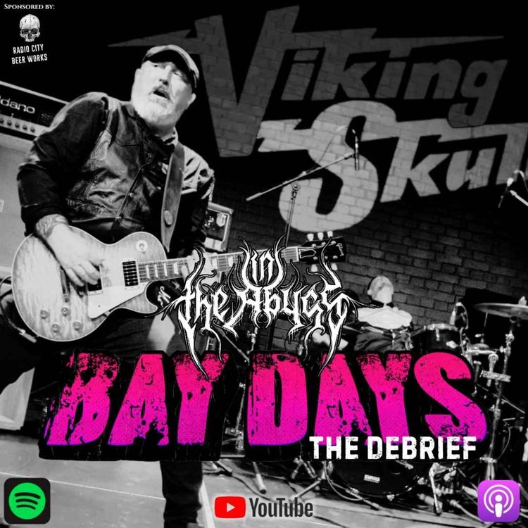 cover art for BAY DAYS FEST 2026: The Debrief - A hot day of riffs, pits & wholesome metal fun!
