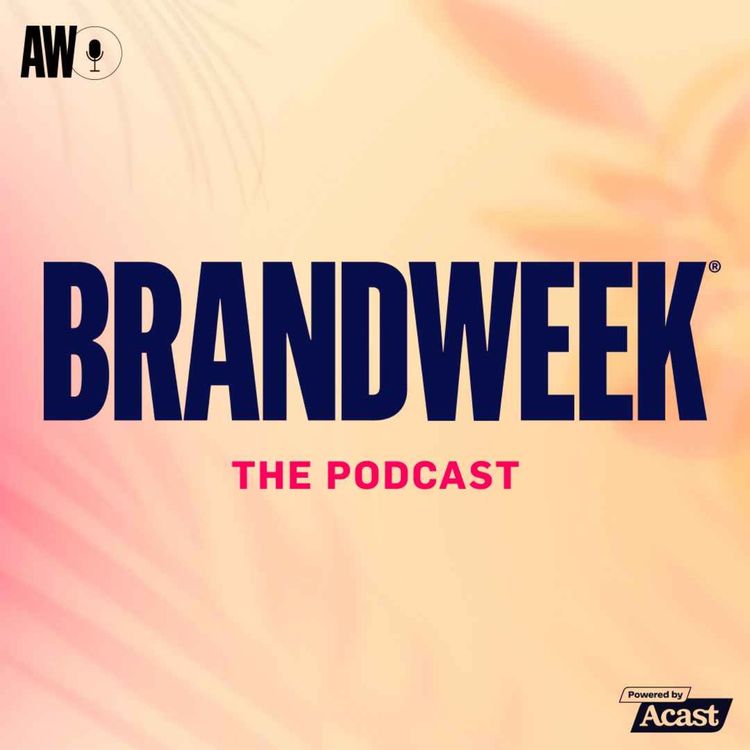 cover art for Brandweek 2022 Day 2 Recap