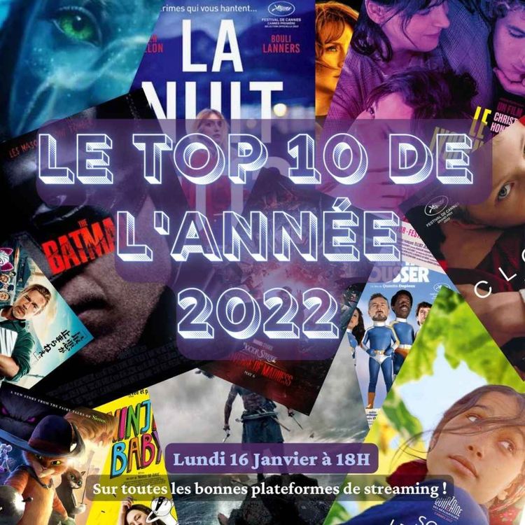 cover art for Entre 2 Films #9 - TOP 10 DE L'ANNÉE 2022