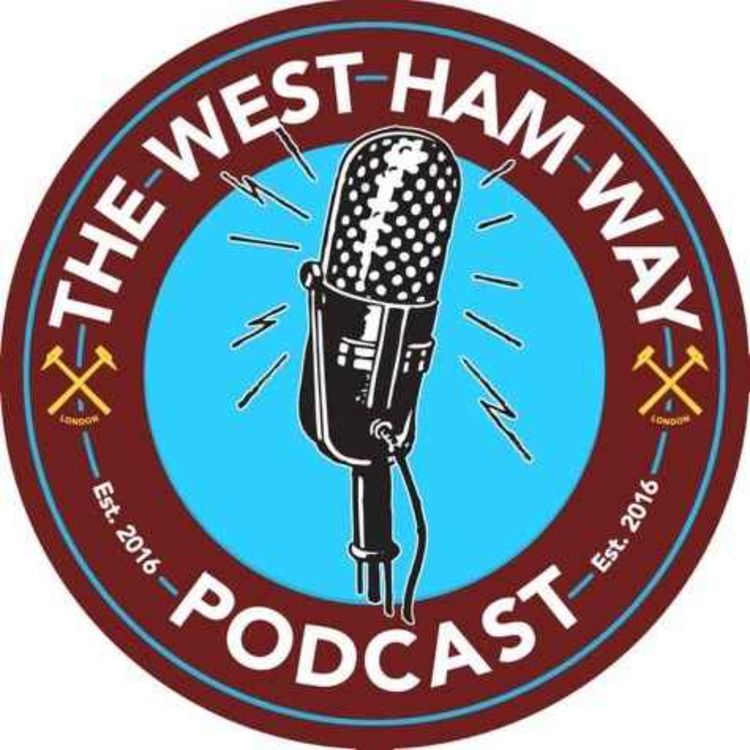 cover art for The West Ham Way Podcast - 30th September2024