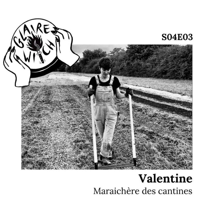 cover art for GW S04E03 - Valentine, maraichère des cantines
