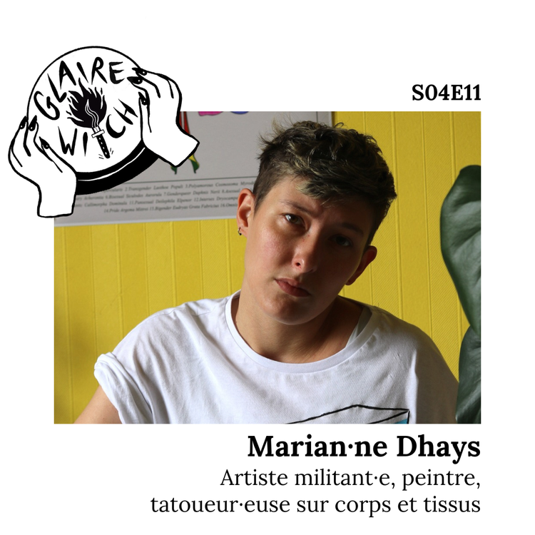 cover art for GW S04E11 - Marian·ne Dhays, Artiste militant·e, peintre, tatoueur·euse sur corps et tissus