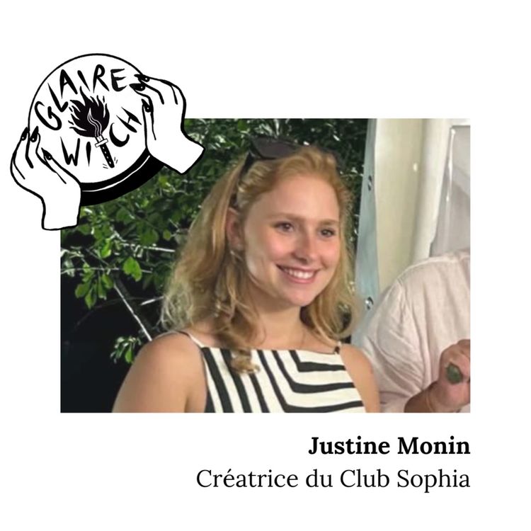 cover art for Justine Monin : créatrice du Club Sophia