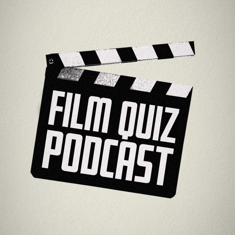 cover art for Film Quiz Podcast episode 5: Jack Barry, Annie McGrath, Bilal Zafar