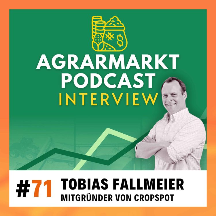 cover art for USDA-Report & Cropspot-Gründer Tobias Fallmeier über die Zukunft des Agrarhandels
