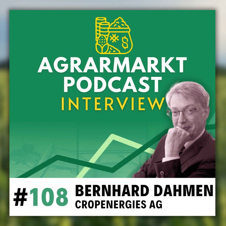 cover art for CropEnergies-Getreide-Chefeinkäufer Bernhard Dahmen: Deepdive Ethanolmarkt (#108)