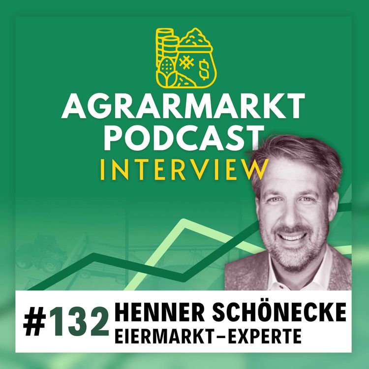 cover art for (#132-2) Warum keiner mehr Eier hat - Deepdive Eiermarkt mit Henner Schönecke