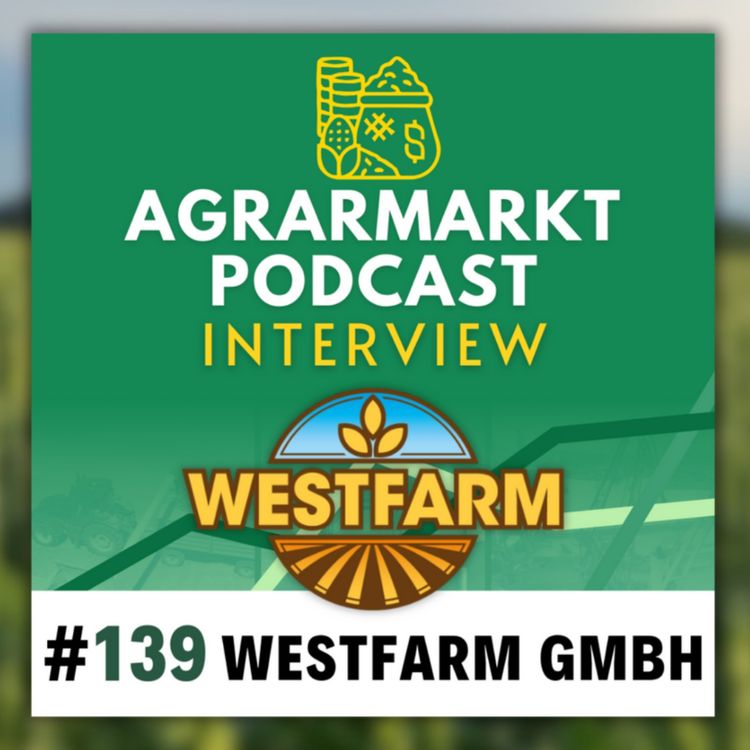 cover art for #139 🚜 Crop-Sharing bei Westfarm mit Willi, Max & Marie-Therese