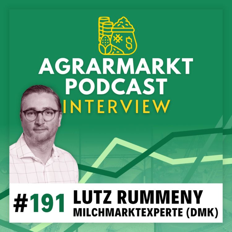 cover art for #191 🐄 Strategien für den Milchmarkt: Von Protein-Trends bis zum Hedging mit Lutz Rummeny (DMK)