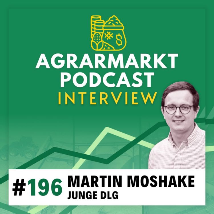 cover art for #196 🎪 Iran-Deal, landwirtschaftliche Insolvenzwelle & Junge DLG Vorsitzender Martin Moshake über die DLG-Feldtage
