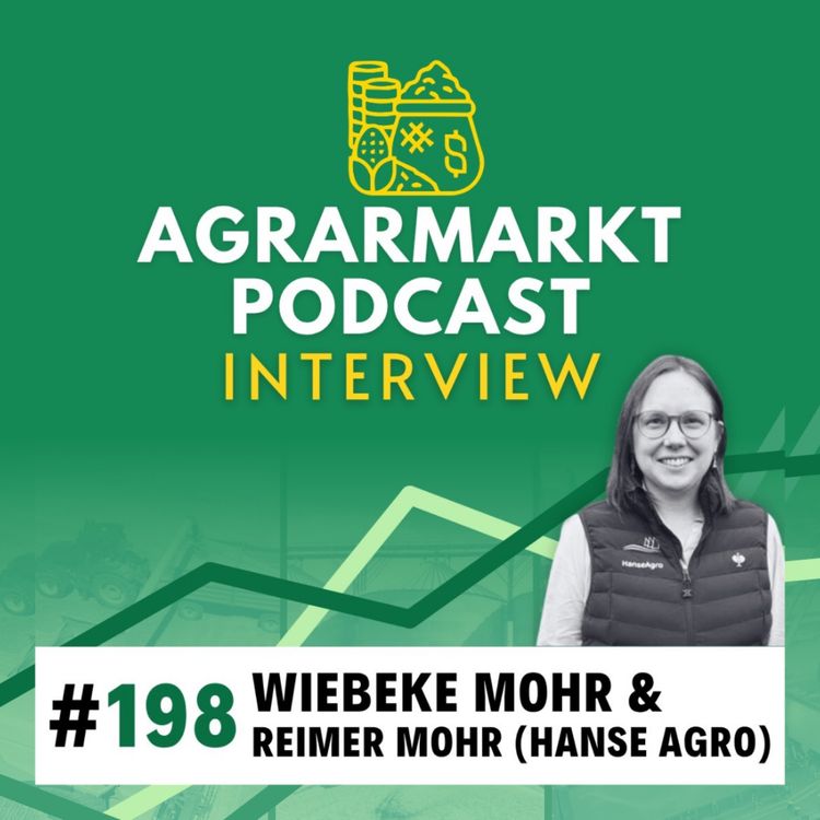 cover art for #198 🌡️ Märkte im Hitzestress & Vermarktungsstrategien '26 mit Reimer & Wiebeke Mohr (Hanse-Agro)