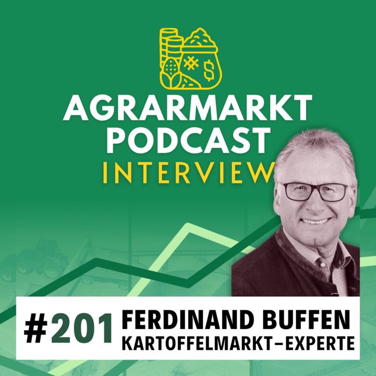 cover art for #201 🥔 Licht am Horizont - Kartoffelmarkt-Update mit Ferdi Buffen (Weuthen Agrar / RWZ)