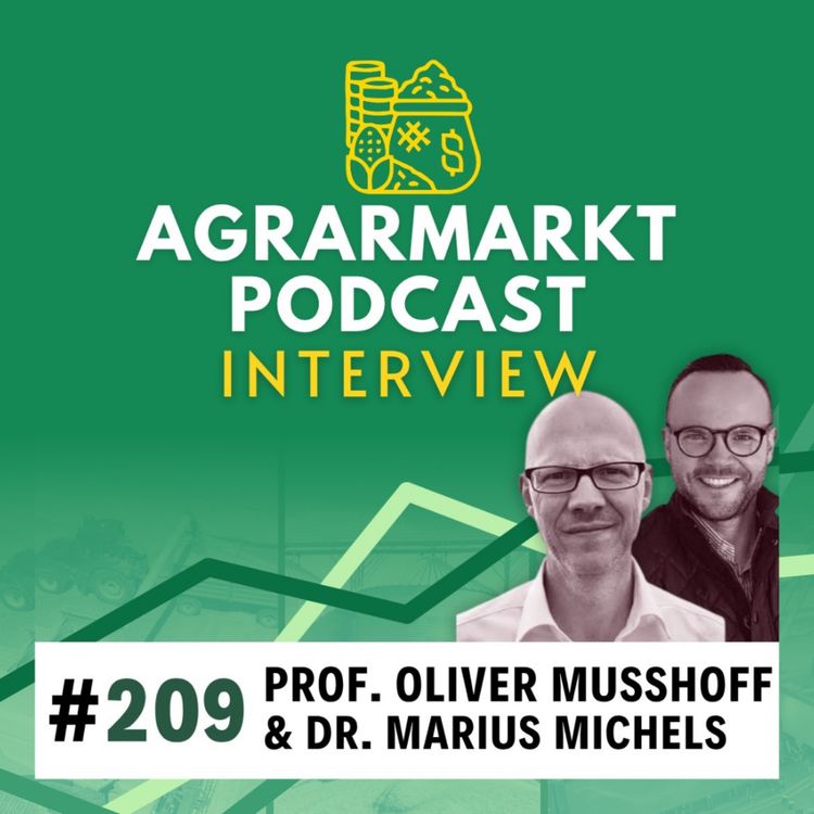 cover art for #209 📊 Risikomanagement in der Landwirtschaft mit Prof. Oliver Mußhoff & Dr. Marius Michels