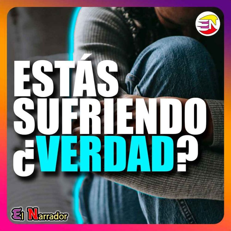 cover art for 🟢ESTÁS SUFRIENDO, ¿VERDAD? »『🎤El Narrador』