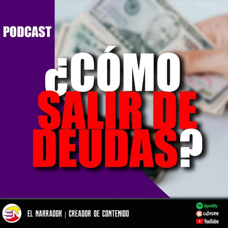 cover art for 💰¿CÓMO SALIR DE DAUDAS? »🎥『Podcast』