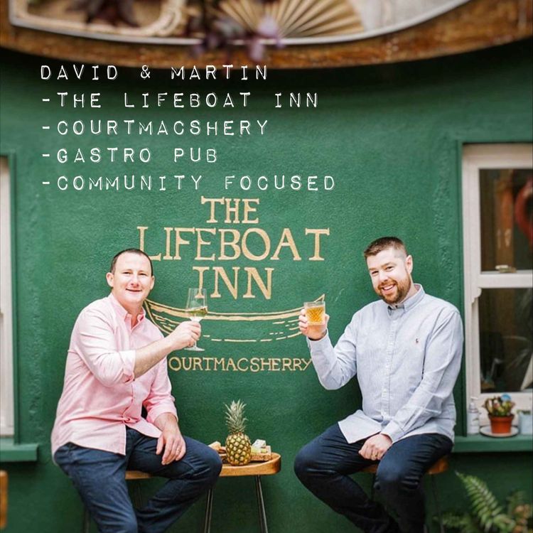 cover art for The Lifeboat Inn Courtmacshery- David & Martin
