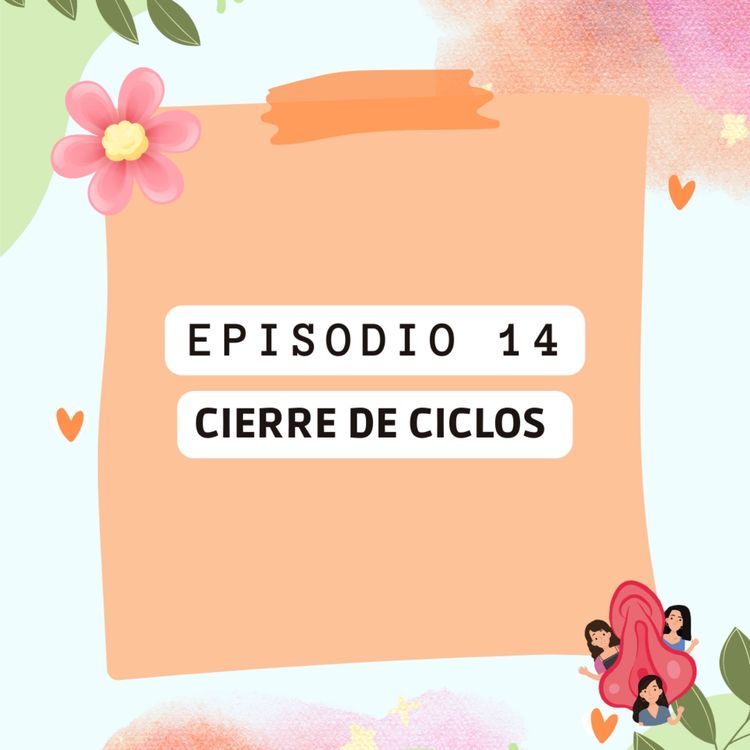 cover art for Episodio 14 - T2: Cierre de ciclos