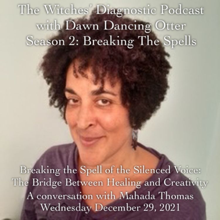 cover art for Breaking the Spell of the Silenced Voice: a conversation with Mahada Thomas
