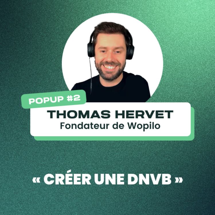 cover art for Créer une DNVB avec Thomas Hervet