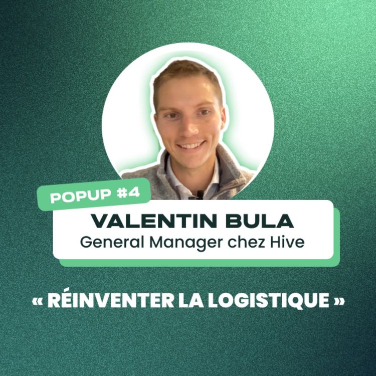 cover art for Réinventer la logistique avec Valentin Bula