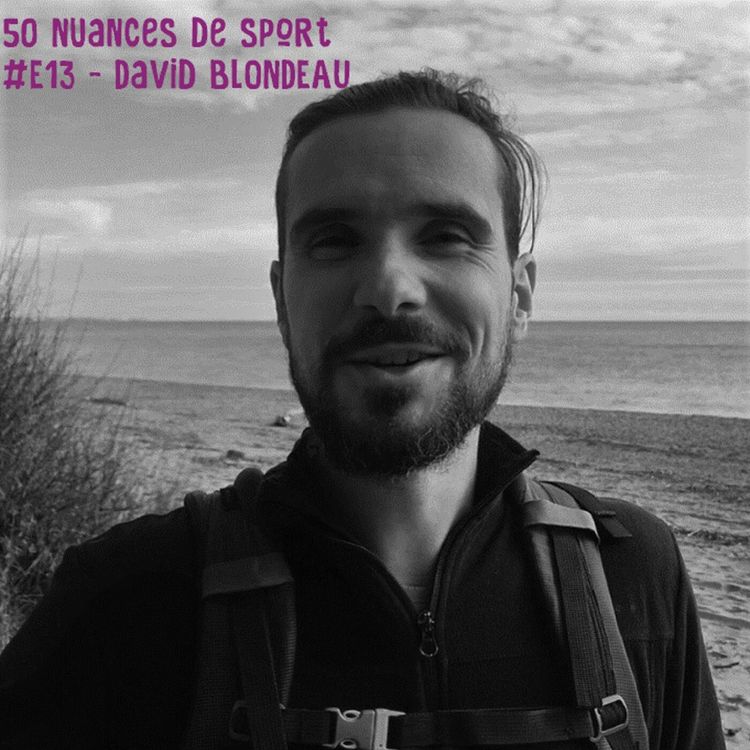 cover art for #E13 - David : 15 000 km de marche à travers l'Europe