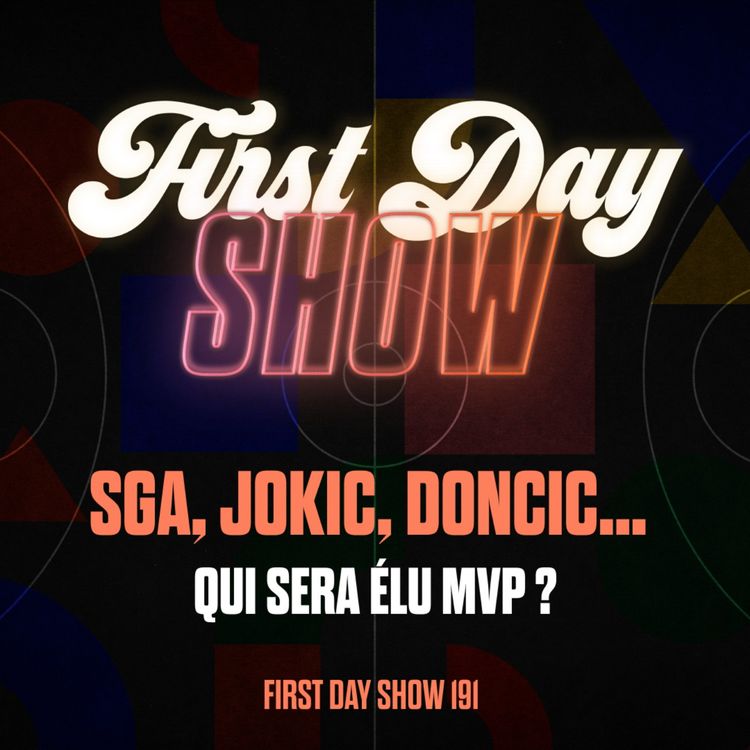 cover art for [NBA First Day Show] SGA, JOKIC, DONCIC... QUI SERA MVP ? 