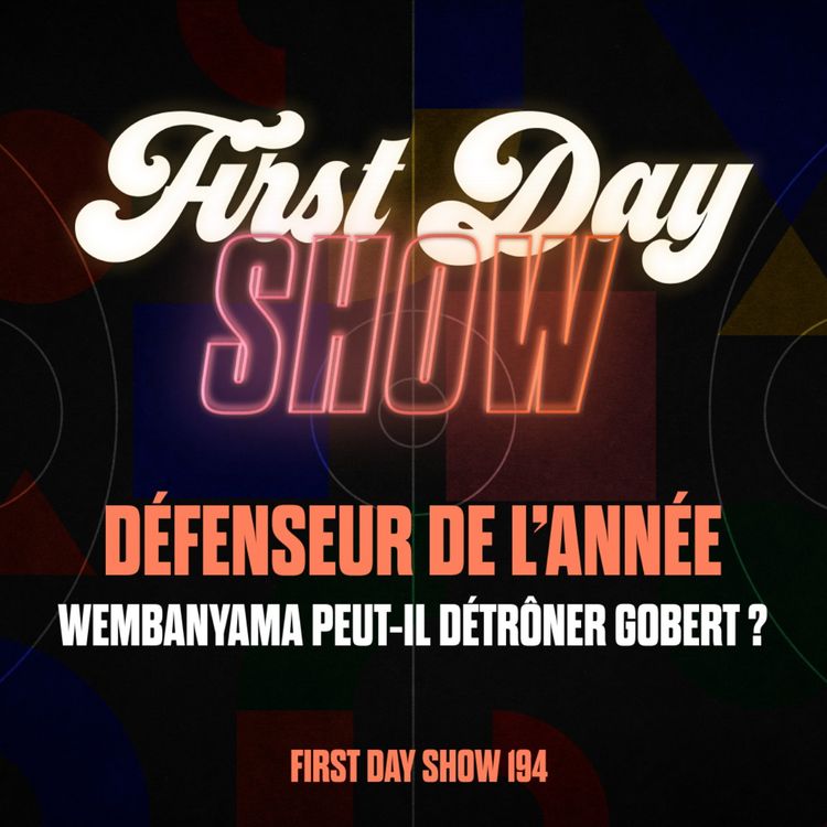cover art for [NBA First Day Show] WEMBANYAMA PEUT-IL DÉTRÔNER GOBERT ? 