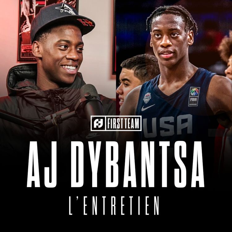cover art for AJ DYBANTSA, L'ENTRETIEN : rencontre avec le potentiel 1er choix de la Draft NBA 2026 !