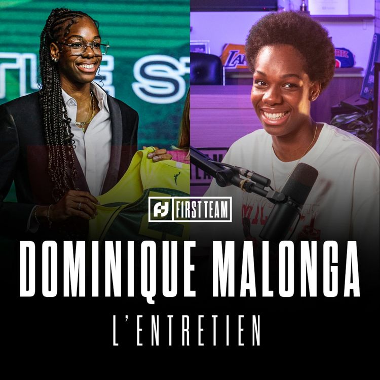cover art for DOMINIQUE MALONGA, L'ENTRETIEN : la draft WNBA, l'Équipe de France et l'EuroLeague Women