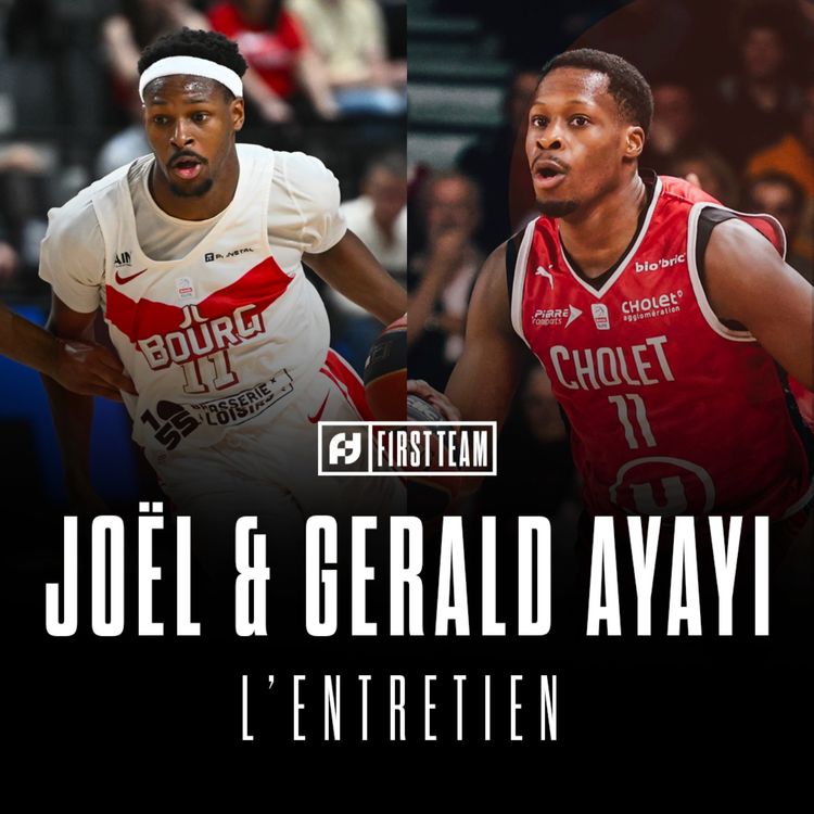 cover art for JOËL ET GERALD AYAYI, L'ENTRETIEN : leur saison avec Cholet et Bourg, la NBA...｜ ‪@daznfrance‬