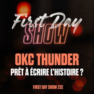Thunder in NBA Finals: History Awaits | NBA First Day Show 232