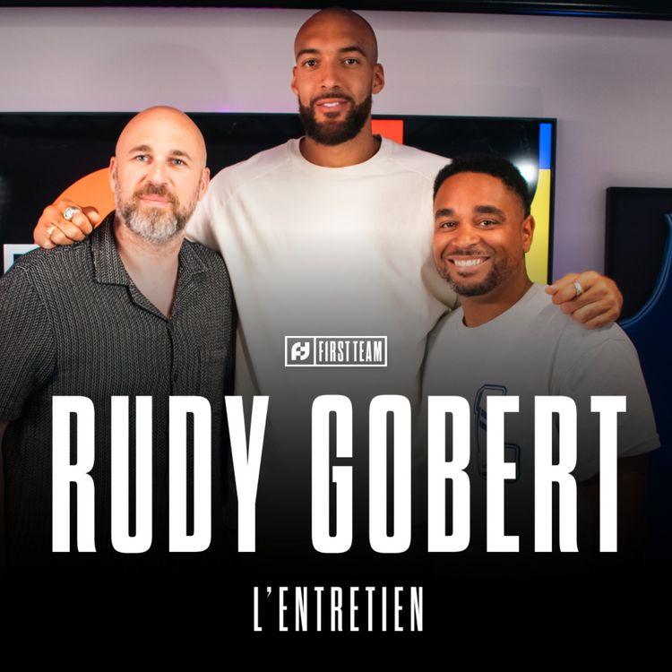 cover art for RUDY GOBERT, L’ENTRETIEN : SA DÉFENSE SUR JOKIC, SA RÉPONSE AU SHAQ, SON REGRET DES JO