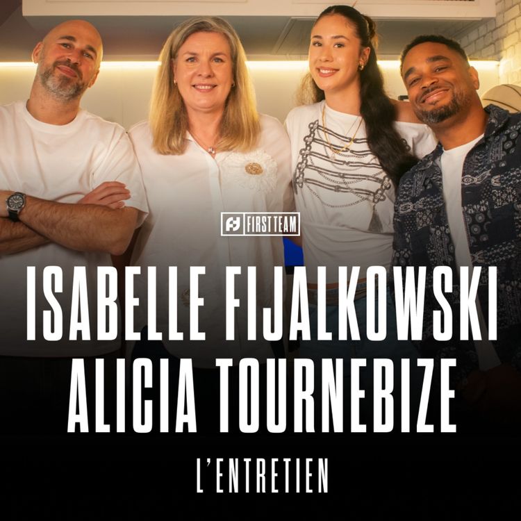 cover art for HALL OF FAME, WNBA, ÉQUIPE DE FRANCE : ISABELLE FIJALKOWSKI ET ALICIA TOURNEBIZE, L’ENTRETIEN