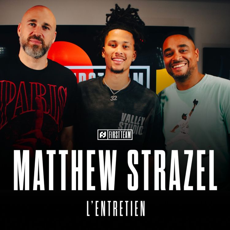 cover art for MATTHEW STRAZEL, L'ENTRETIEN : SON ÉVOLUTION, SA SUSPENSION EN FINALE, L'ÉQUIPE DE FRANCE