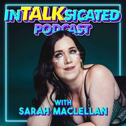 cover art for InTalksicated Podcast