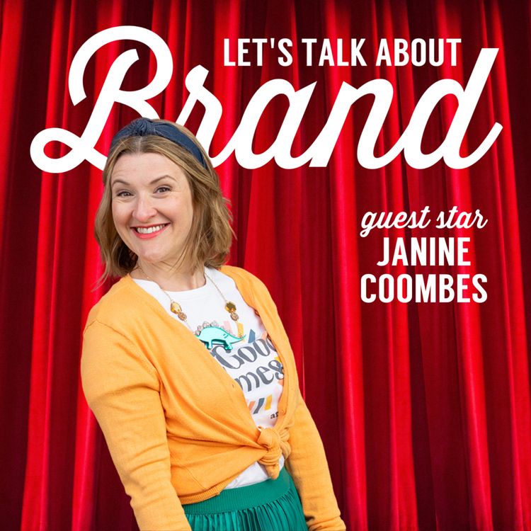 cover art for Let's Talk About Brand with Janine Coombes