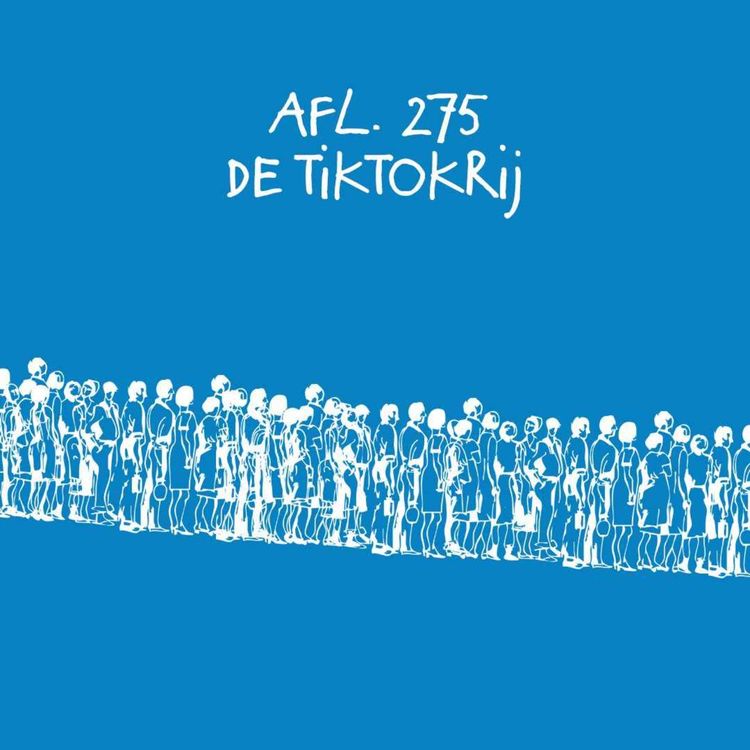cover art for #275 - De TikTokrij