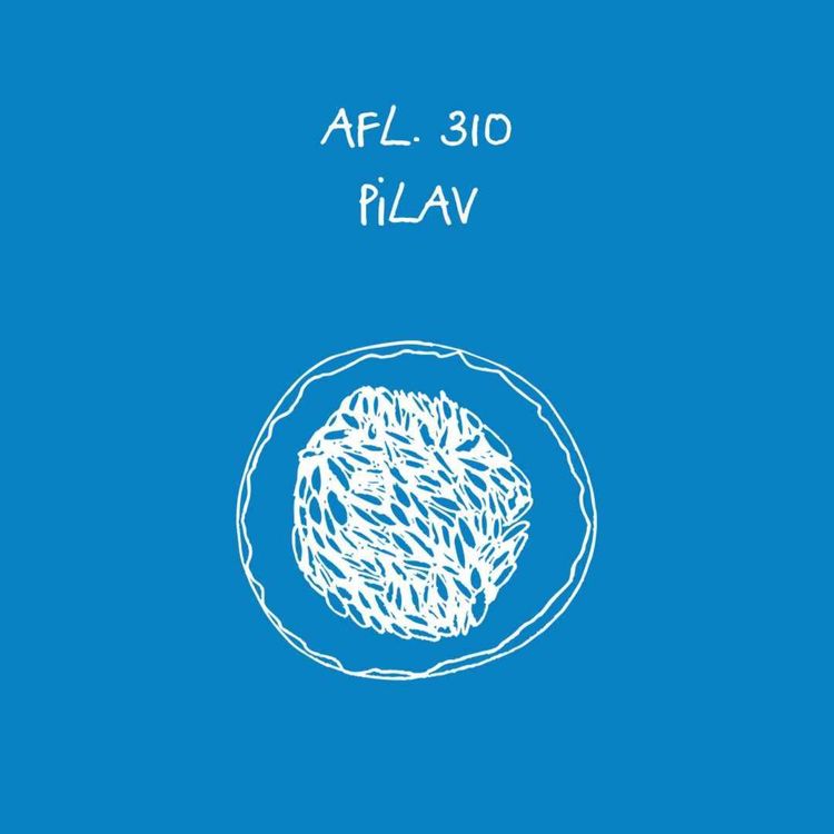 cover art for #310 - Pilav
