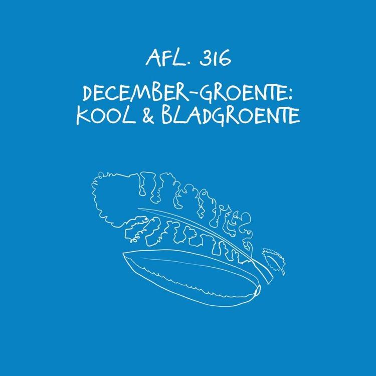 cover art for #316 - Decembergroente: kool en bladgroente