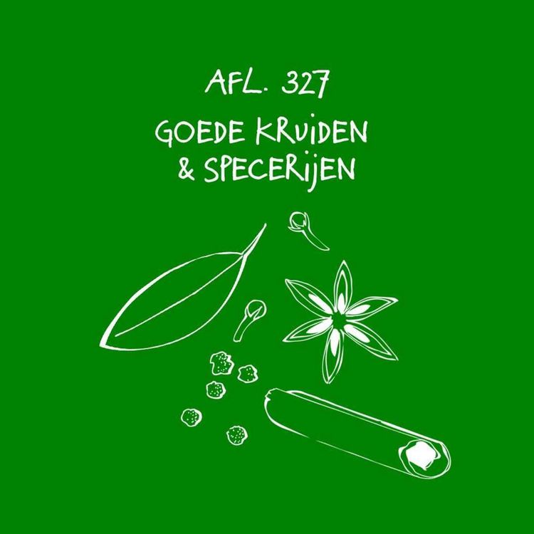 cover art for #327 - Goede kruiden en specerijen