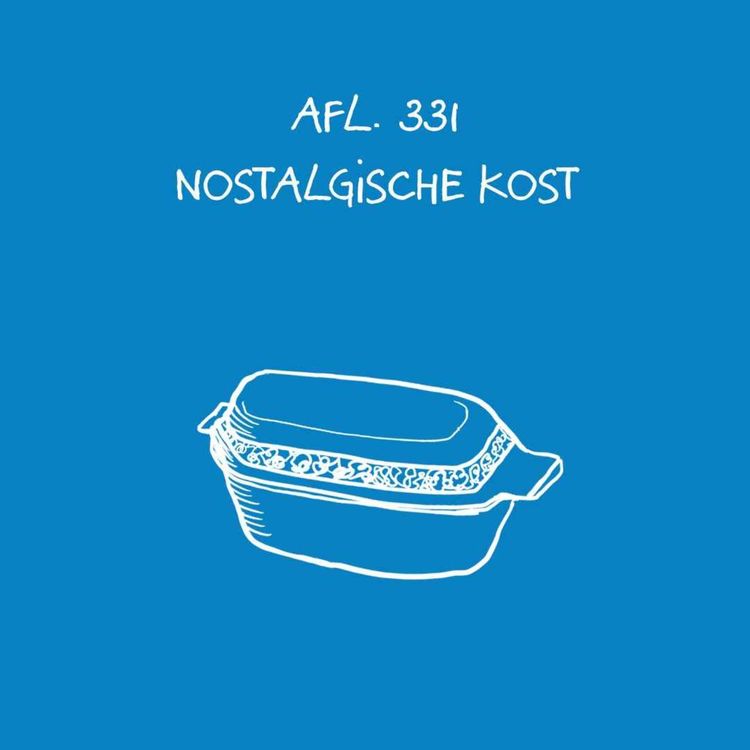 cover art for #331 - Nostalgische kost