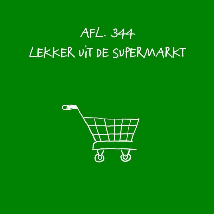 cover art for #344 - Lekker uit de supermarkt