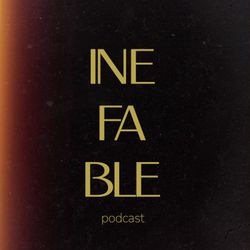 cover art for INEFABLE podcast