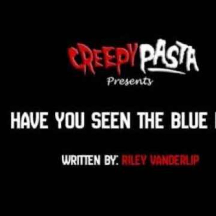 cover art for horror story audiobook | creepy scary stories | Have you Seen the Blue Man?