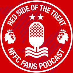 cover art for Red Side of the Trent - Nottingham Forest Podcast