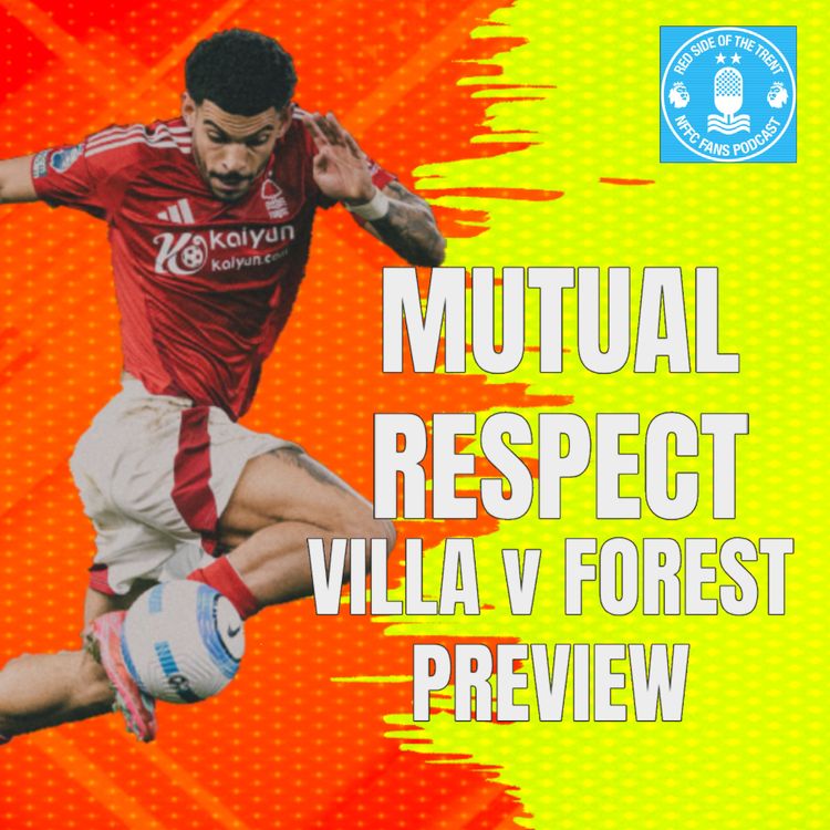 cover art for Mutual Respect | Villa v Forest Preview