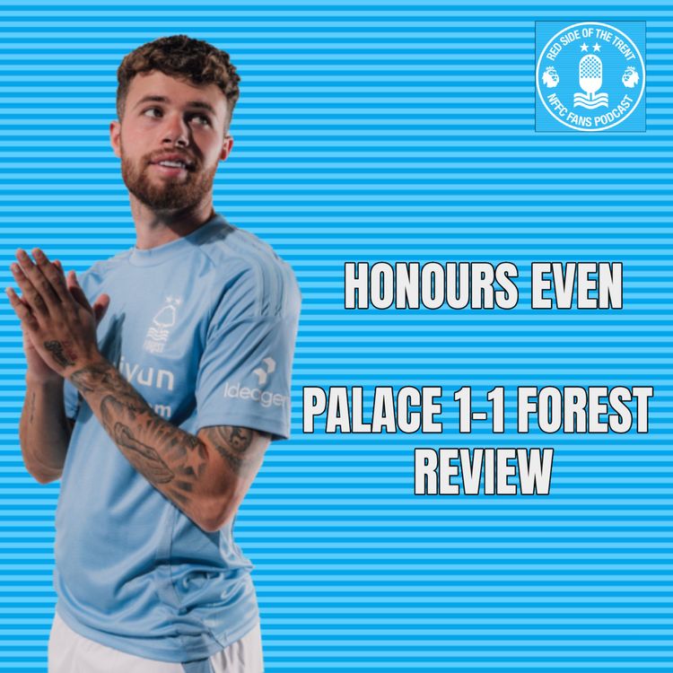 cover art for Honours even | Palace 1-1 Forest Review