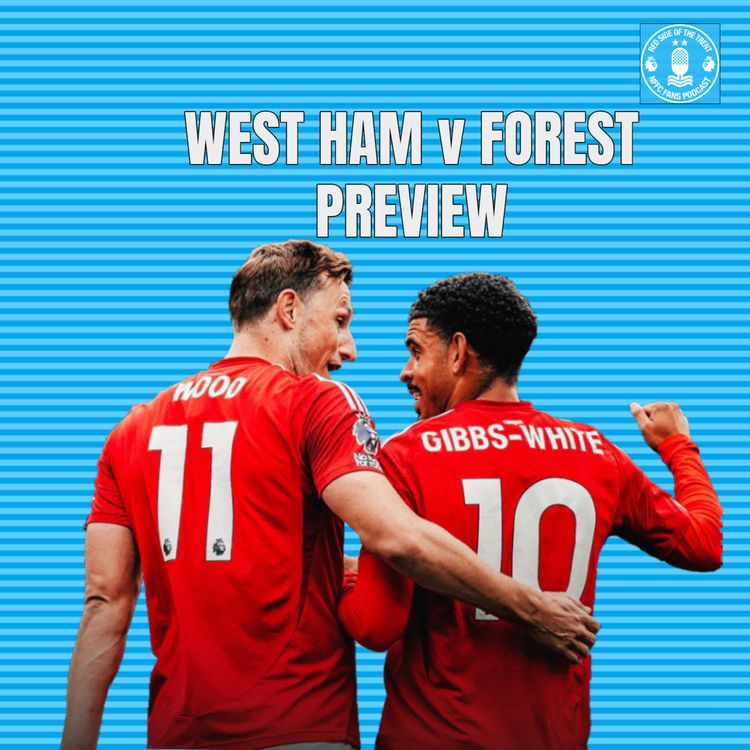 cover art for Hope they go for it | West Ham v Forest Preview
