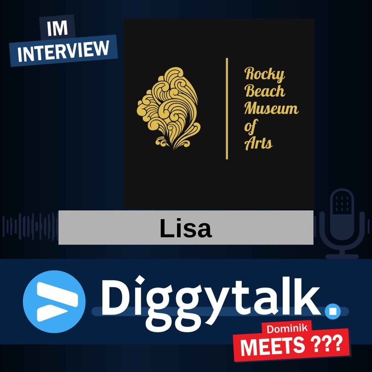 cover art for Lisa: Rocky Beach Museum of Arts  | Diggytalk #125