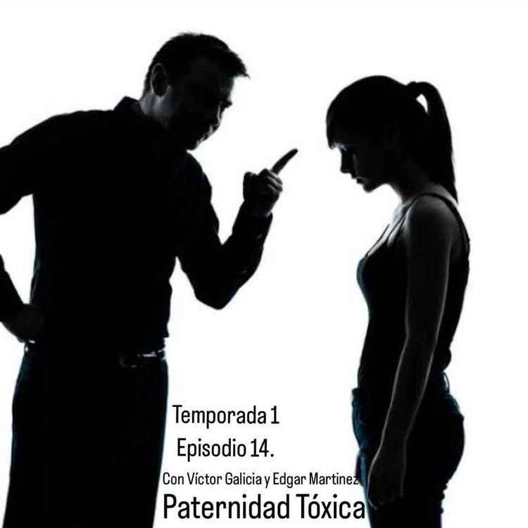cover art for 14. Paternidad tóxica